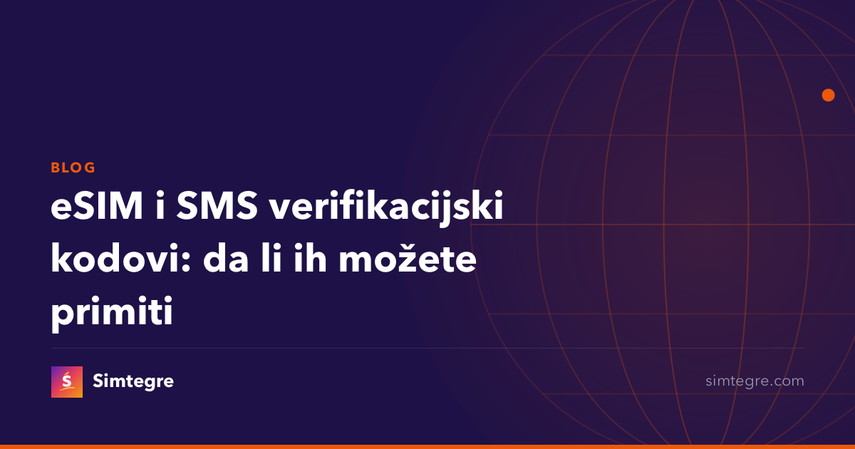 eSIM i SMS verifikacijski kodovi: da li ih možete primiti