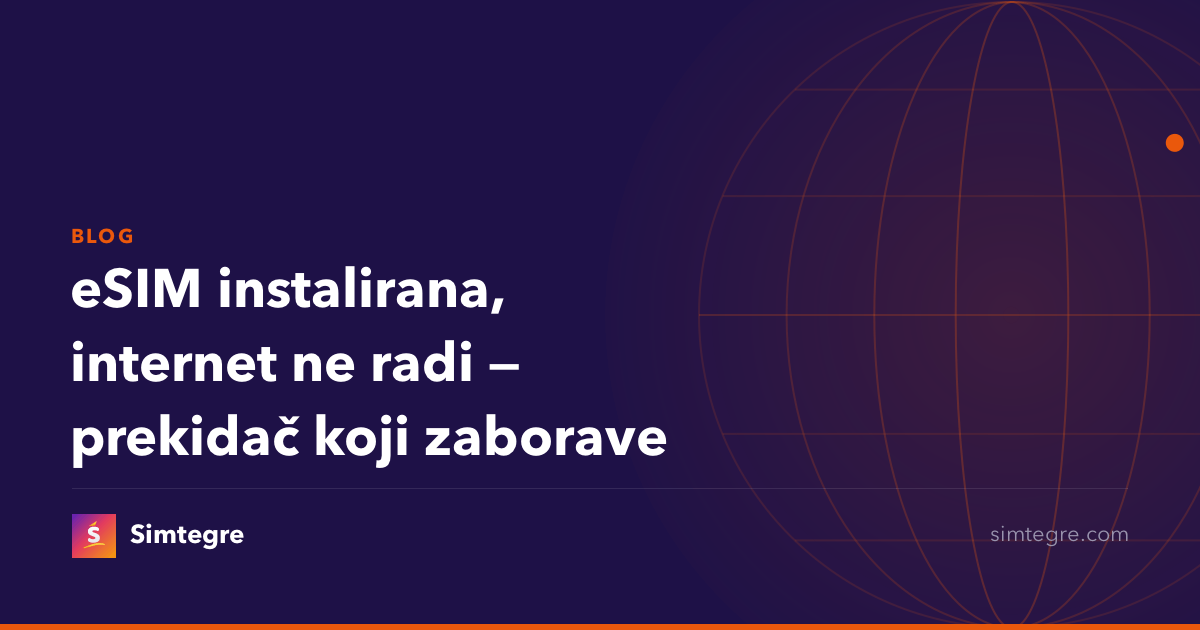 eSIM instalirana, internet ne radi — prekidač koji zaborave