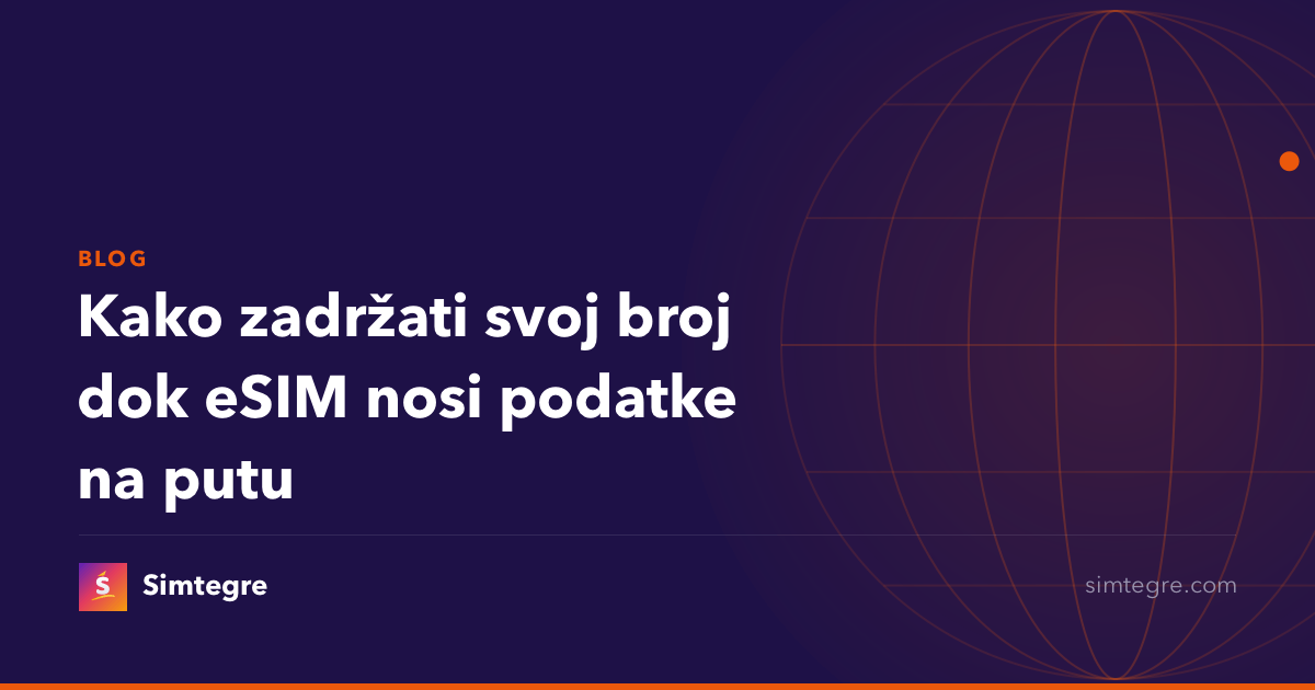 Kako zadržati svoj broj dok eSIM nosi podatke na putu