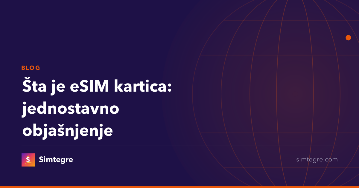 Šta je eSIM kartica: jednostavno objašnjenje