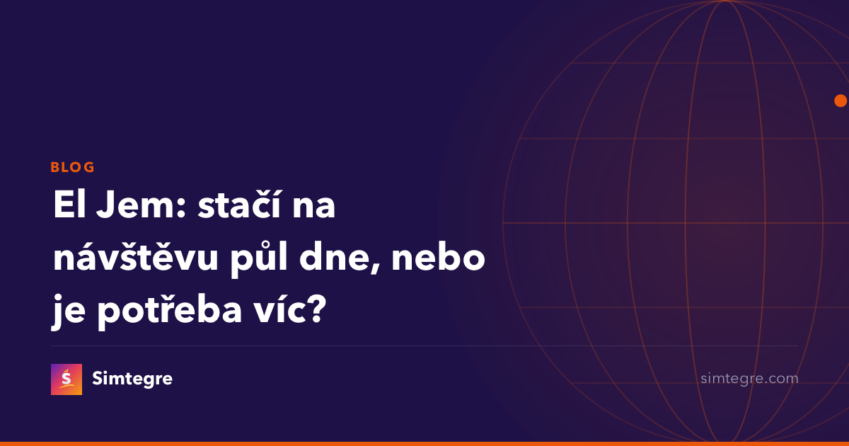 El Jem: stačí na návštěvu půl dne, nebo je potřeba víc?