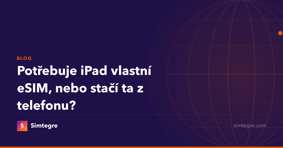 Potřebuje iPad vlastní eSIM, nebo stačí ta z telefonu?