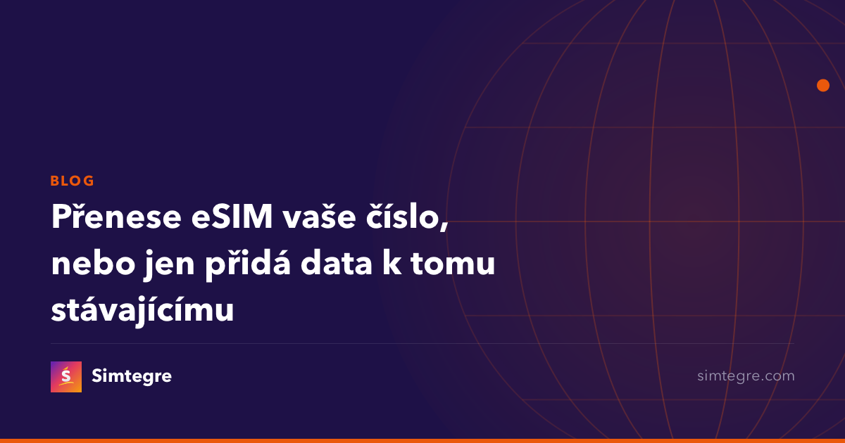 Přenese eSIM vaše číslo, nebo jen přidá data k tomu stávajícímu