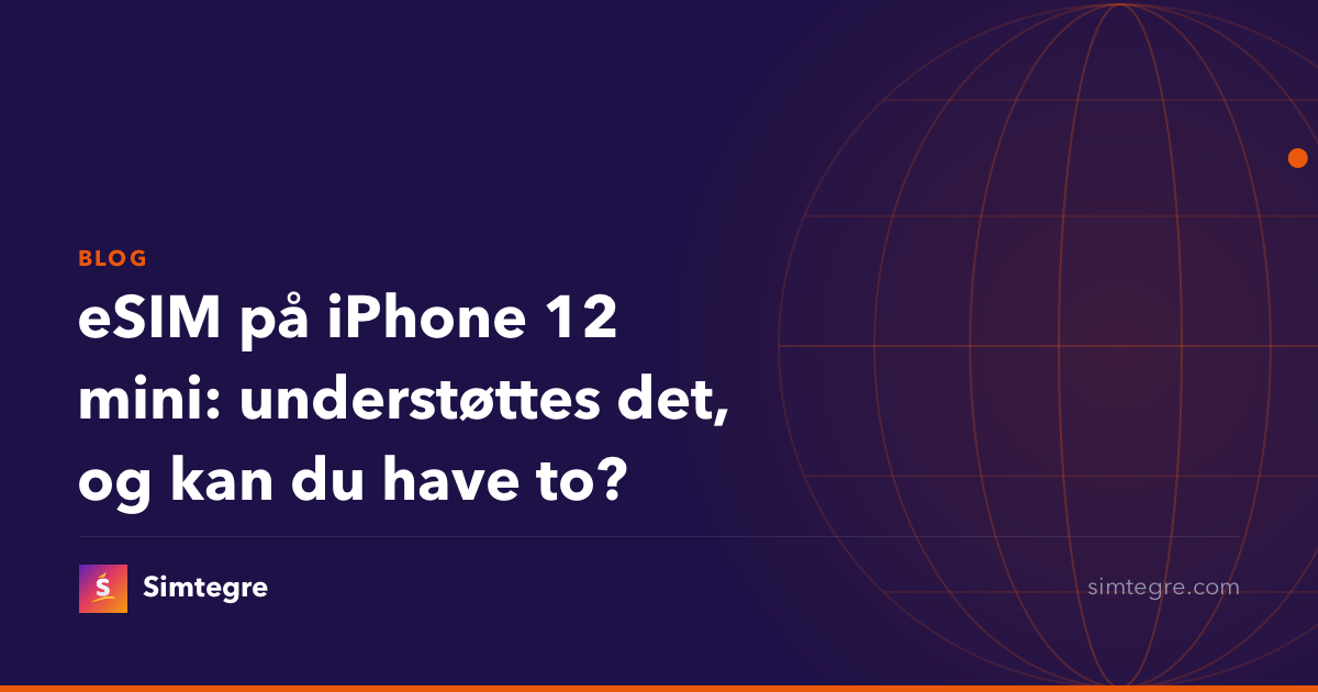 eSIM på iPhone 12 mini: understøttes det, og kan du have to?
