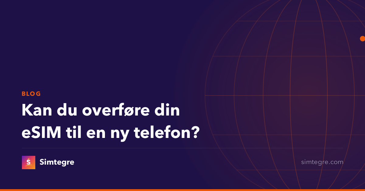 Kan du overføre din eSIM til en ny telefon?