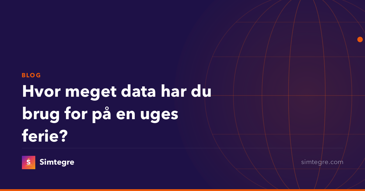 Hvor meget data har du brug for på en uges ferie?
