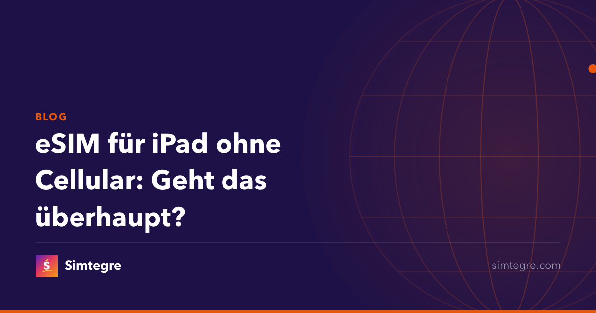 eSIM für iPad ohne Cellular: Geht das überhaupt?