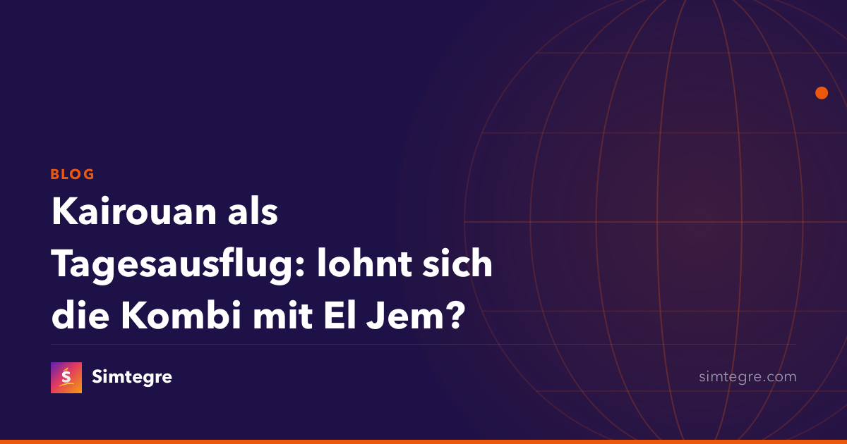 Kairouan als Tagesausflug: lohnt sich die Kombi mit El Jem?