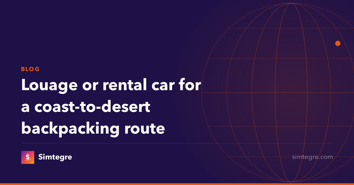 Louage or rental car for a coast-to-desert backpacking route