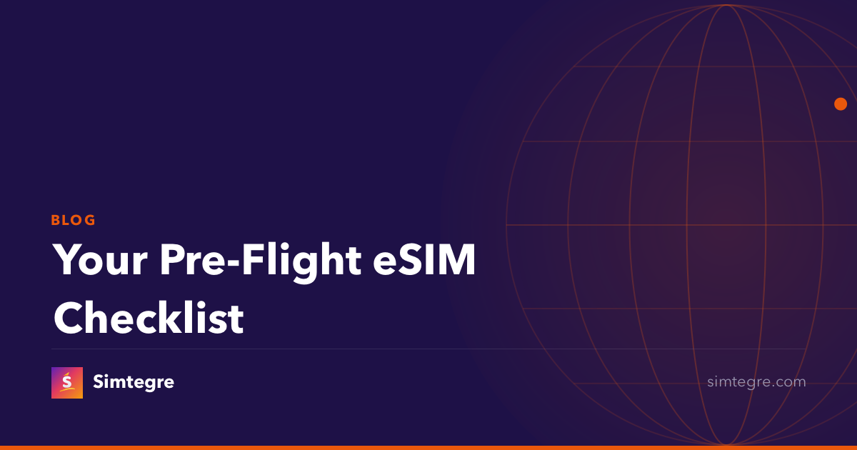 Your Pre-Flight eSIM Checklist