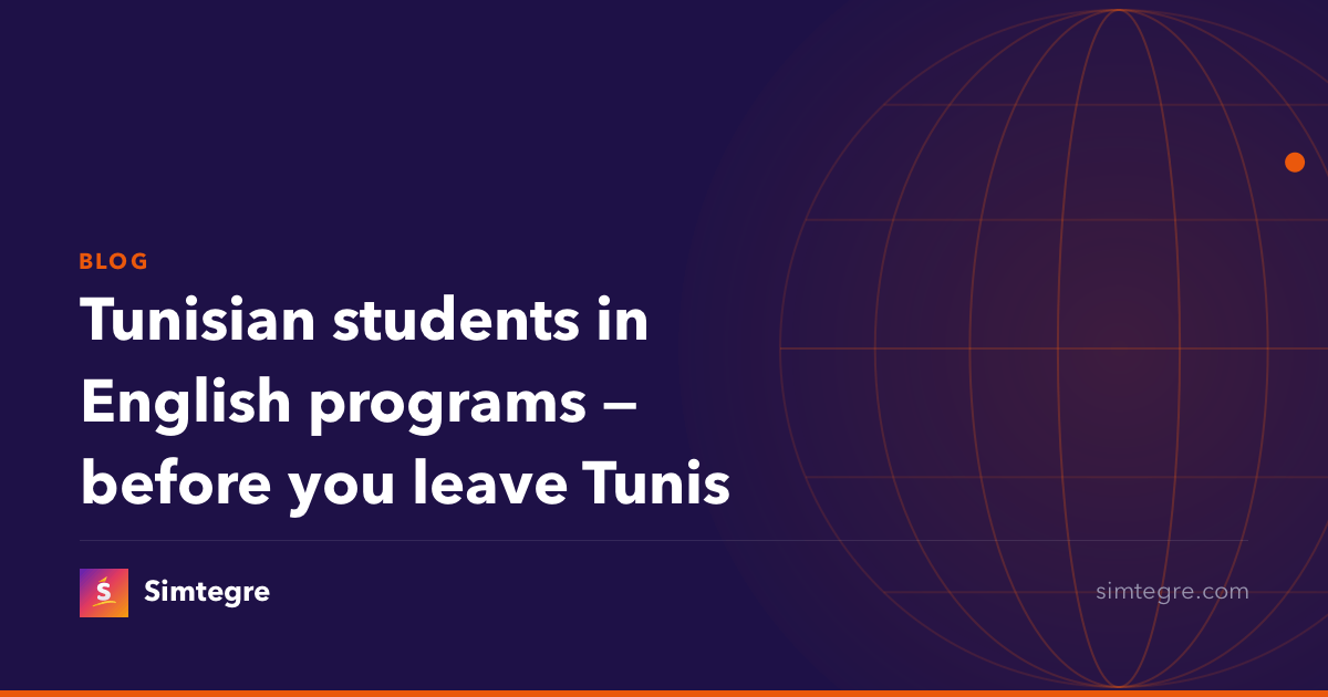 Tunisian students in English programs — before you leave Tunis