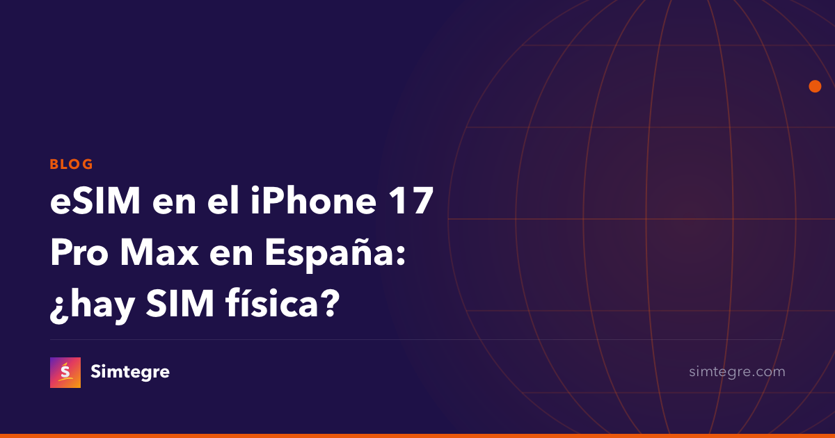 eSIM en el iPhone 17 Pro Max en España: ¿hay SIM física?