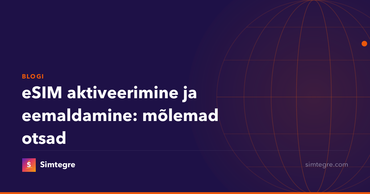 eSIM aktiveerimine ja eemaldamine: mõlemad otsad