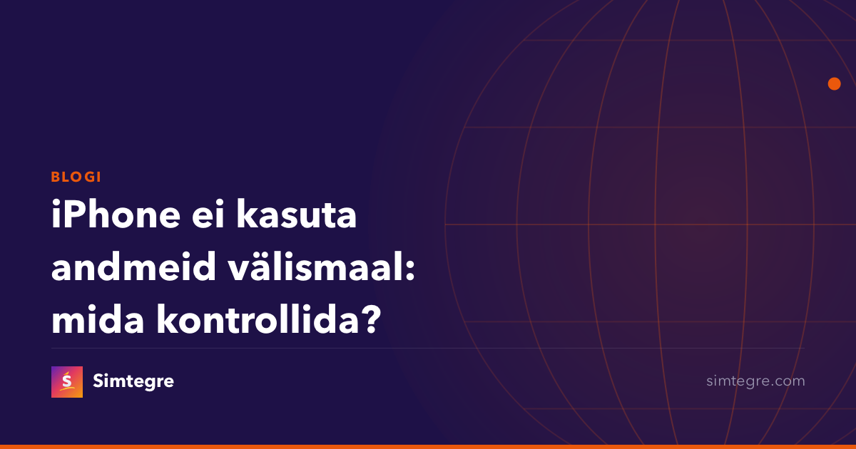 iPhone ei kasuta andmeid välismaal: mida kontrollida?