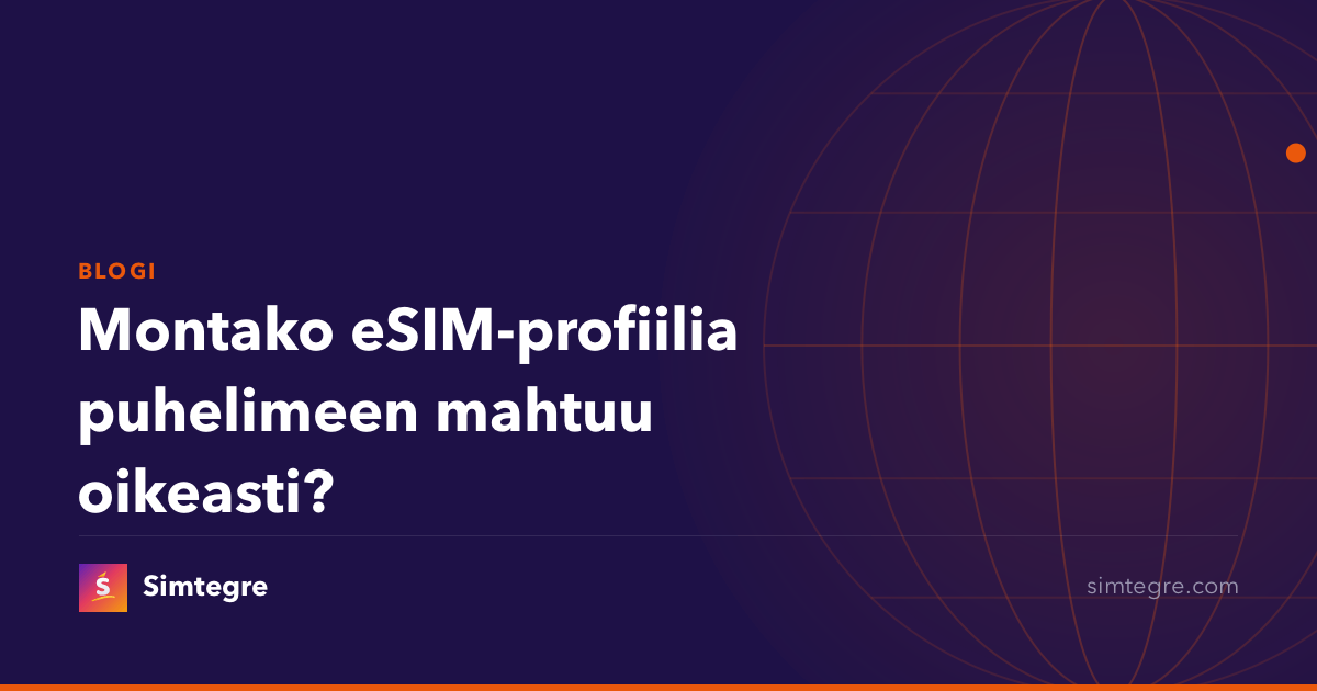 Montako eSIM-profiilia puhelimeen mahtuu oikeasti?