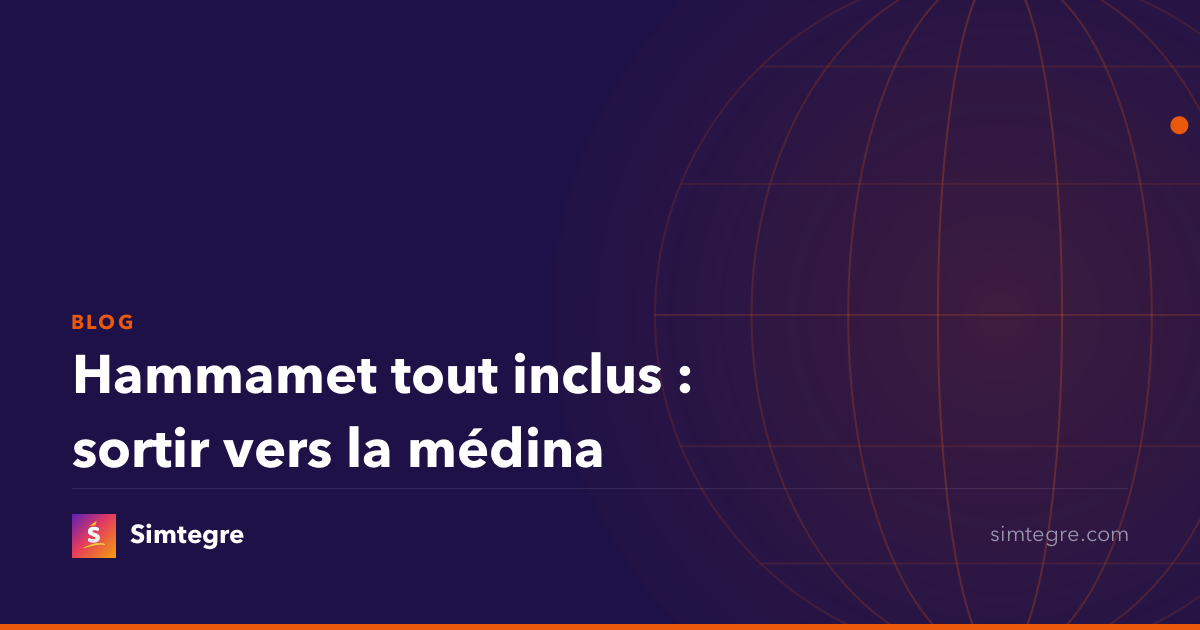 Hammamet tout inclus : sortir vers la médina