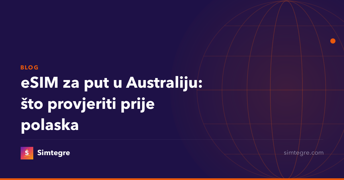 eSIM za put u Australiju: što provjeriti prije polaska