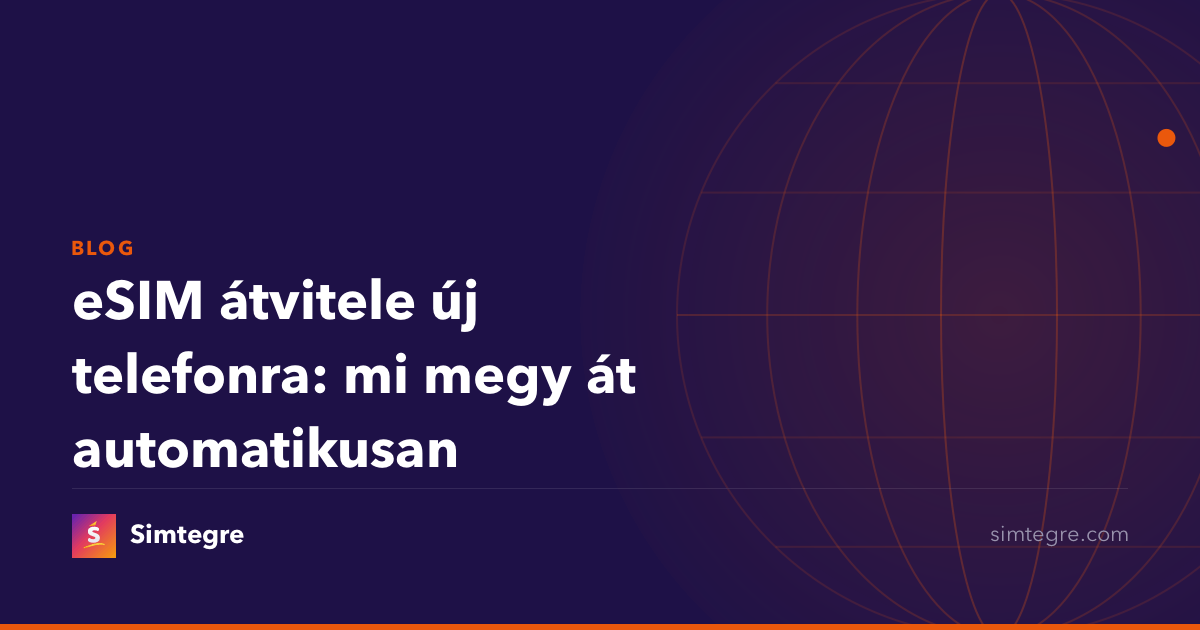 eSIM átvitele új telefonra: mi megy át automatikusan