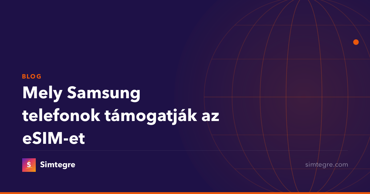 Mely Samsung telefonok támogatják az eSIM-et