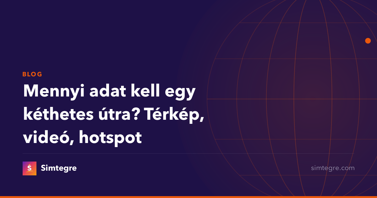 Mennyi adat kell egy kéthetes útra? Térkép, videó, hotspot