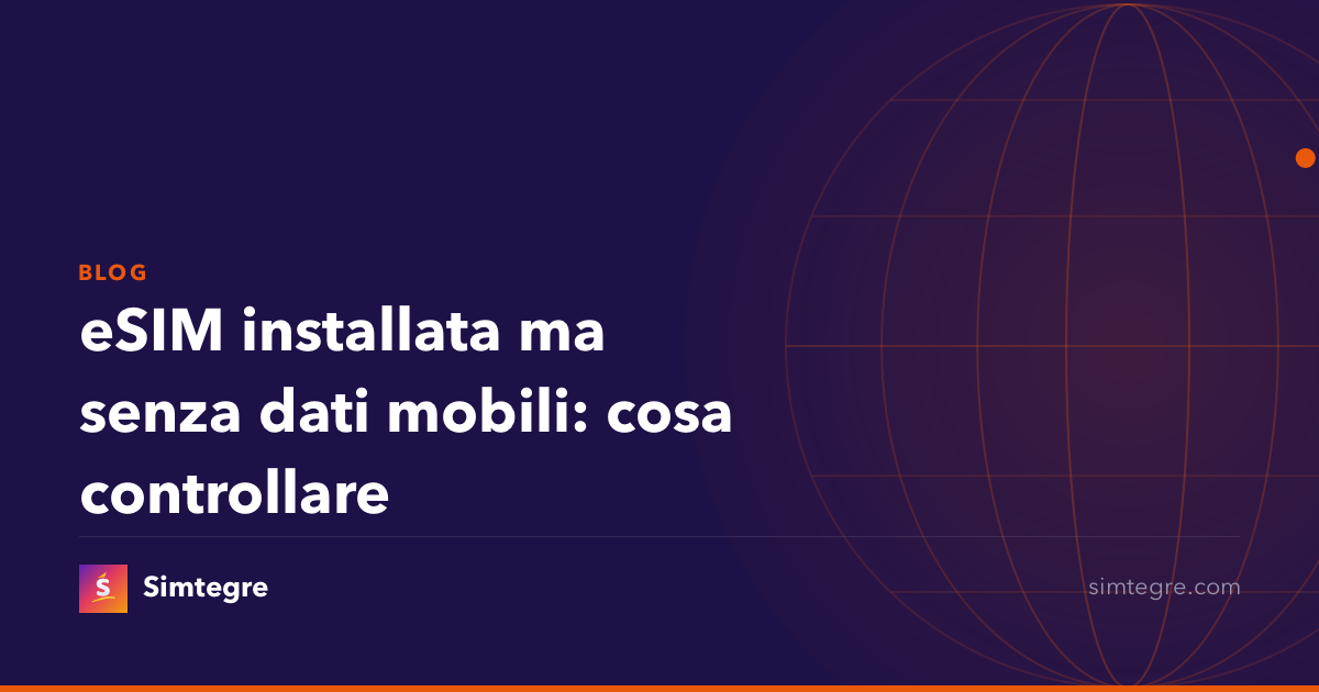 eSIM installata ma senza dati mobili: cosa controllare