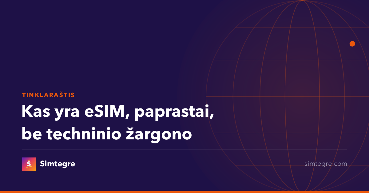 Kas yra eSIM, paprastai, be techninio žargono