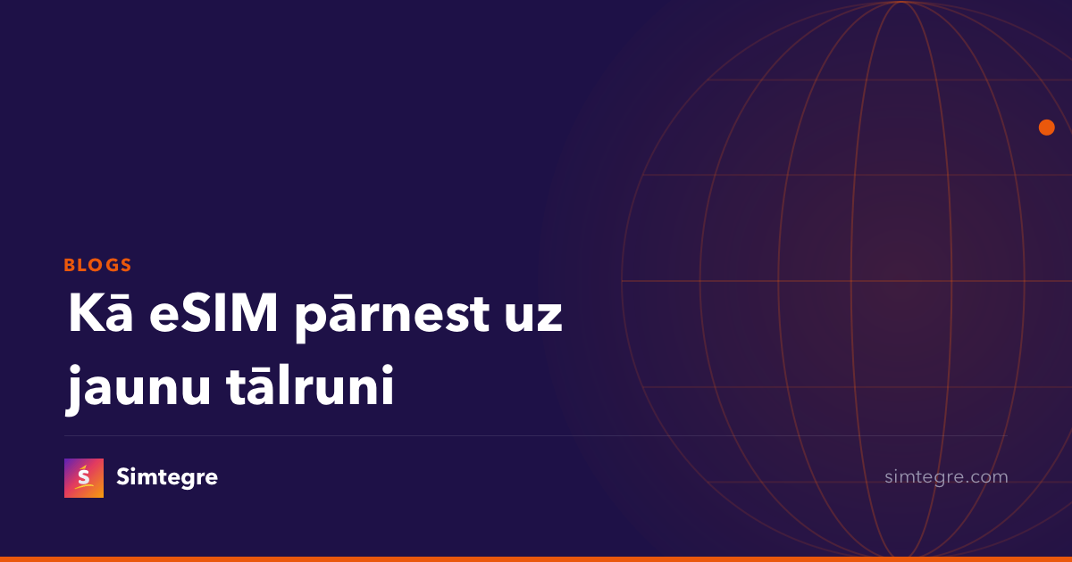 Kā eSIM pārnest uz jaunu tālruni