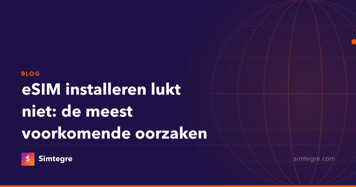 eSIM installeren lukt niet: de meest voorkomende oorzaken