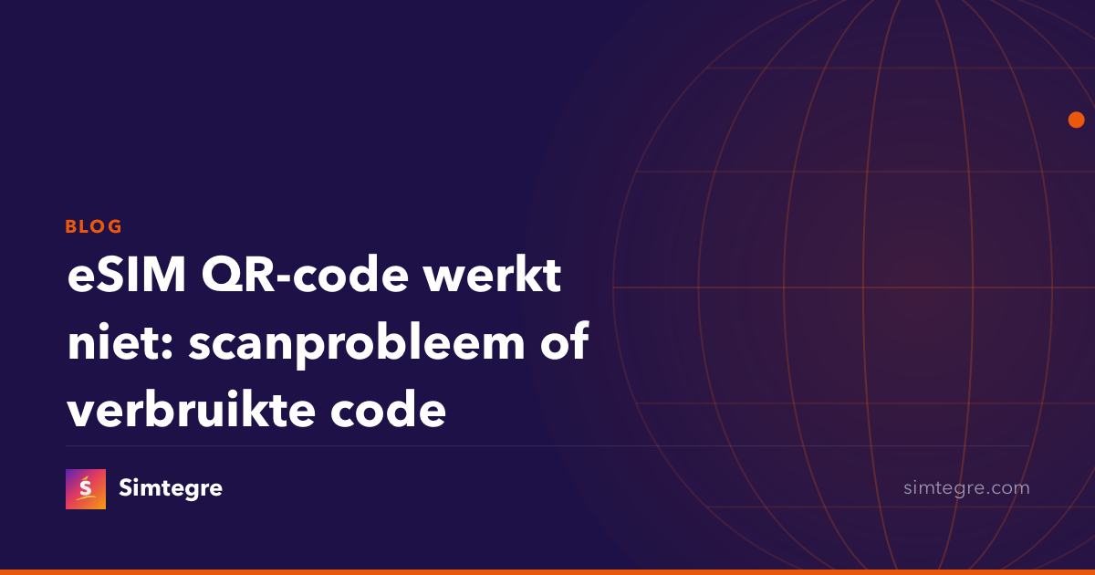eSIM QR-code werkt niet: scanprobleem of verbruikte code