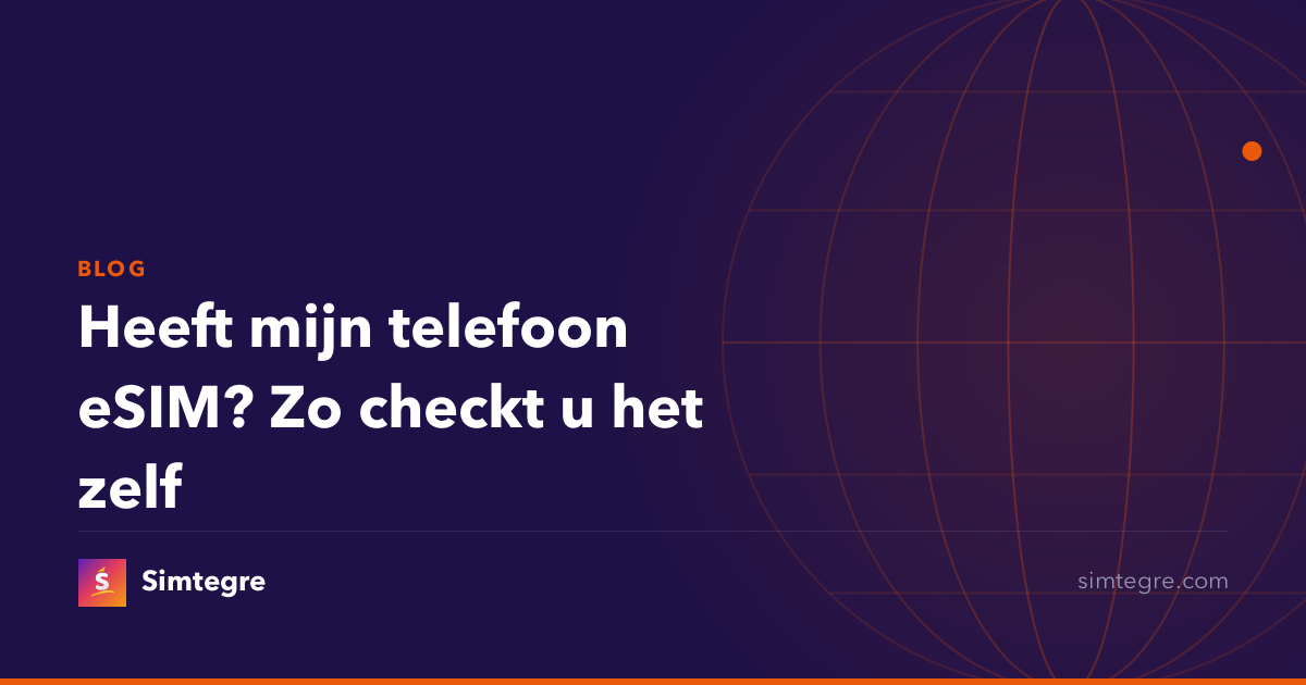 Heeft mijn telefoon eSIM? Zo checkt u het zelf