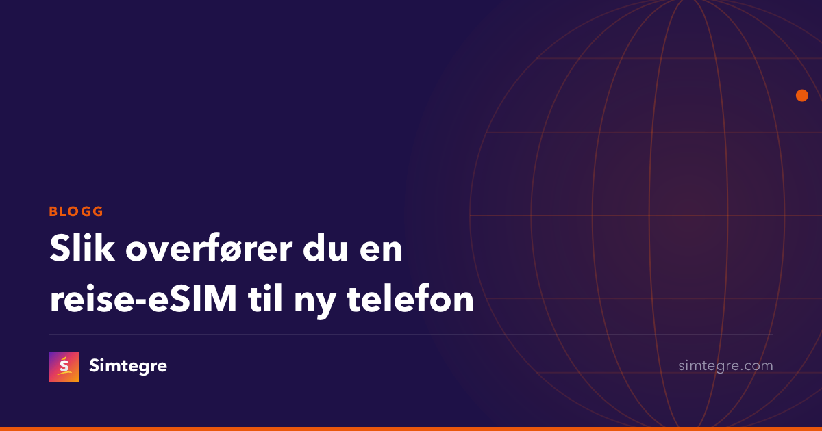 Slik overfører du en reise-eSIM til ny telefon