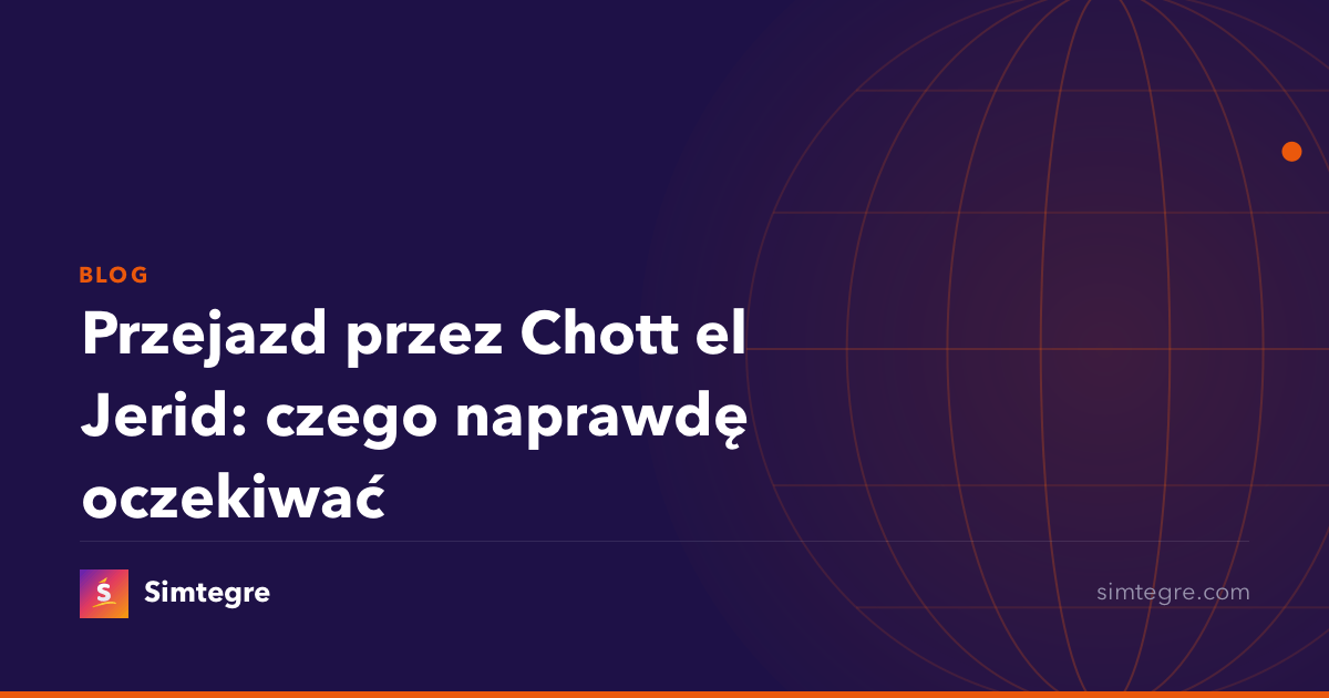 Przejazd przez Chott el Jerid: czego naprawdę oczekiwać