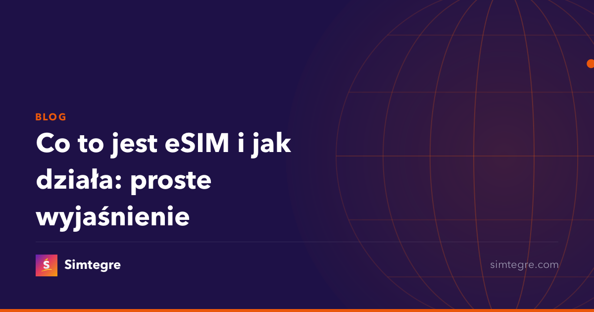 Co to jest eSIM i jak działa: proste wyjaśnienie