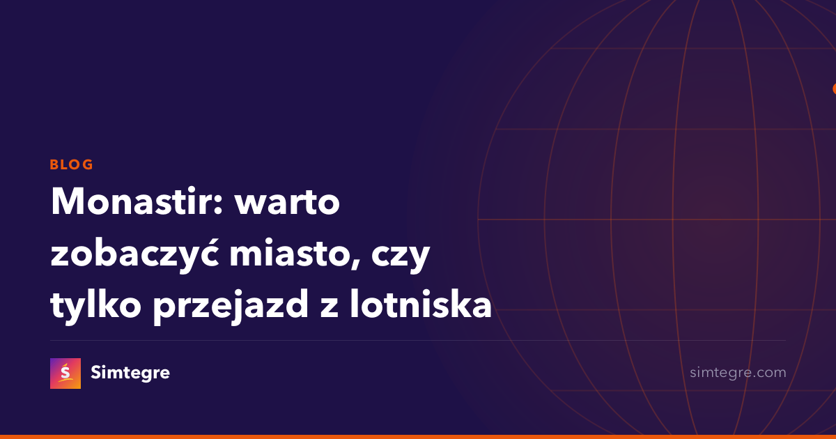 Monastir: warto zobaczyć miasto, czy tylko przejazd z lotniska