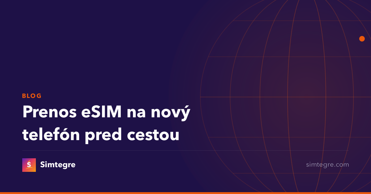 Prenos eSIM na nový telefón pred cestou