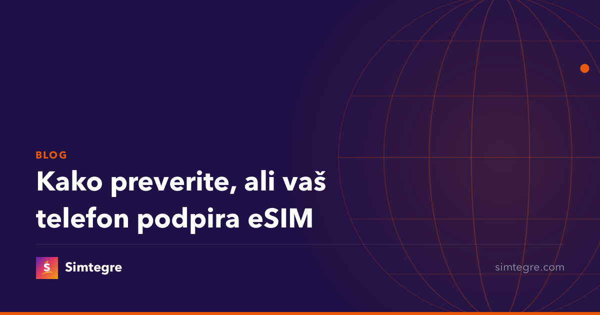 Kako preverite, ali vaš telefon podpira eSIM