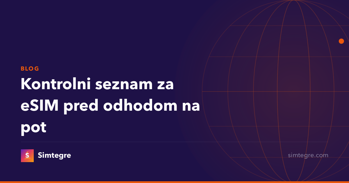 Kontrolni seznam za eSIM pred odhodom na pot