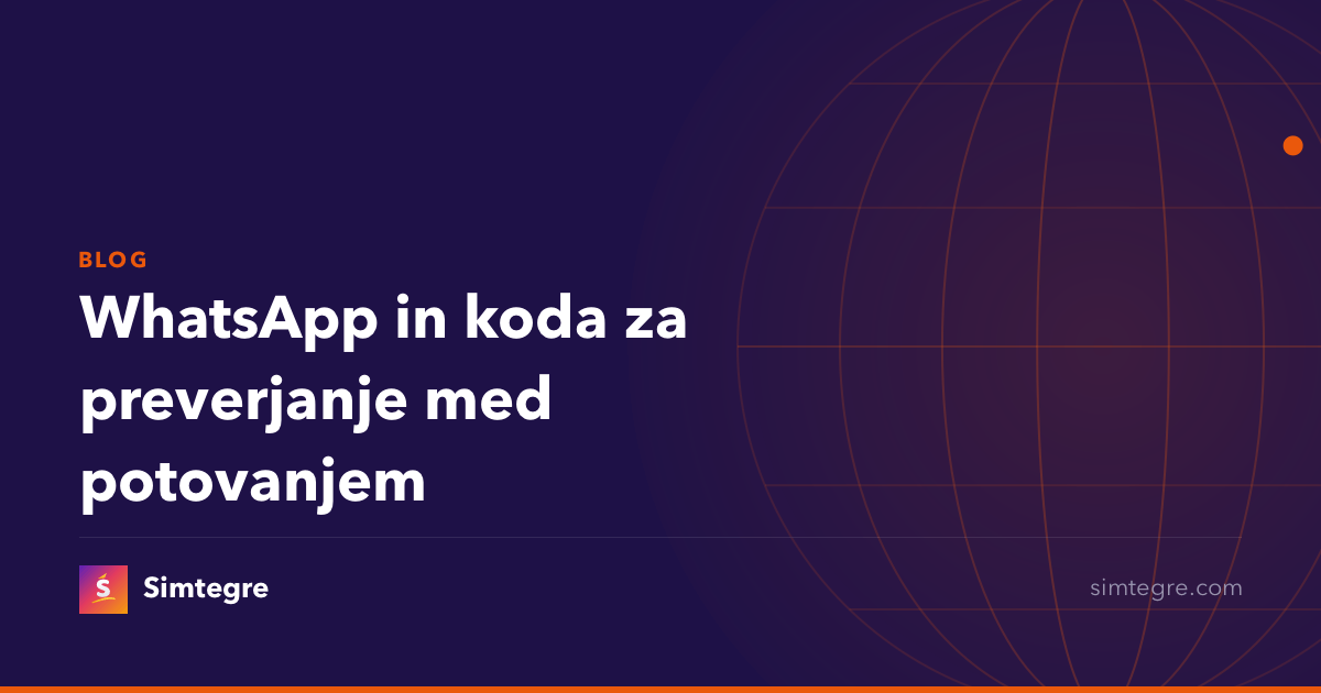 WhatsApp in koda za preverjanje med potovanjem