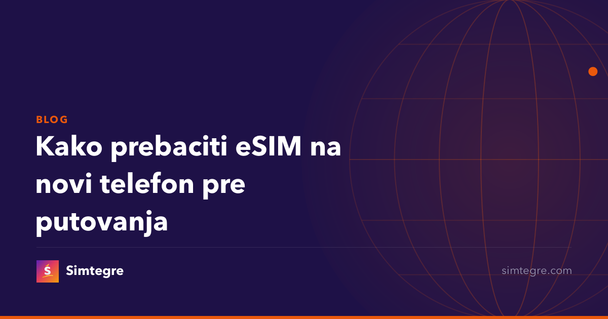 Kako prebaciti eSIM na novi telefon pre putovanja