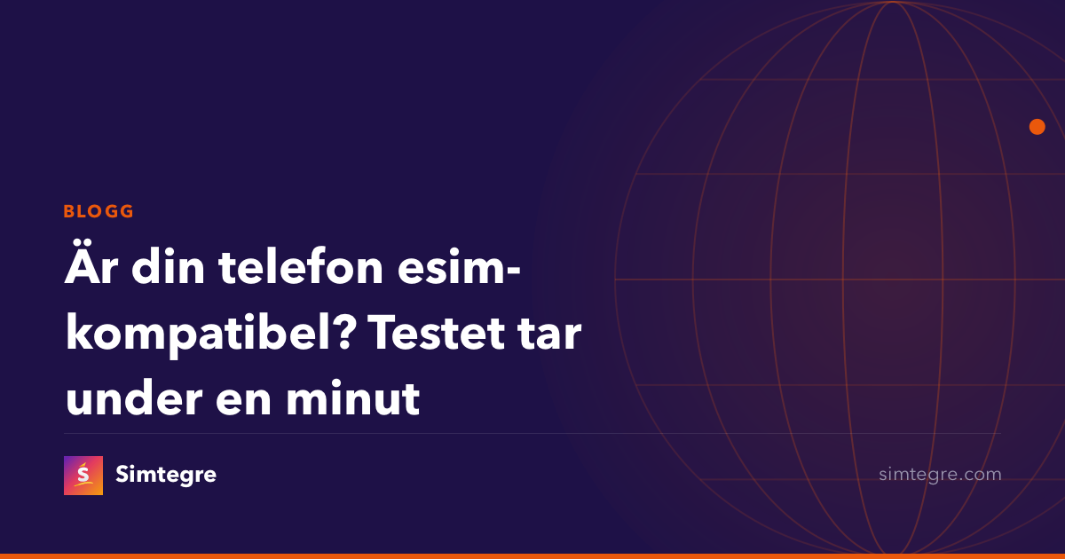Är din telefon esim-kompatibel? Testet tar under en minut