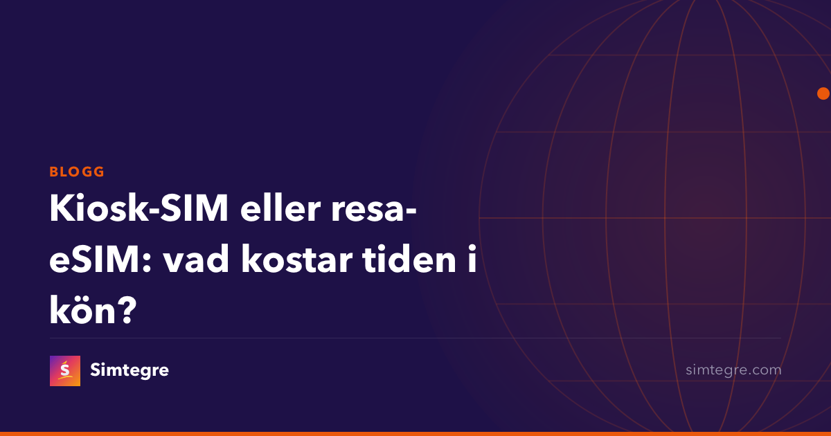 Kiosk-SIM eller resa-eSIM: vad kostar tiden i kön?