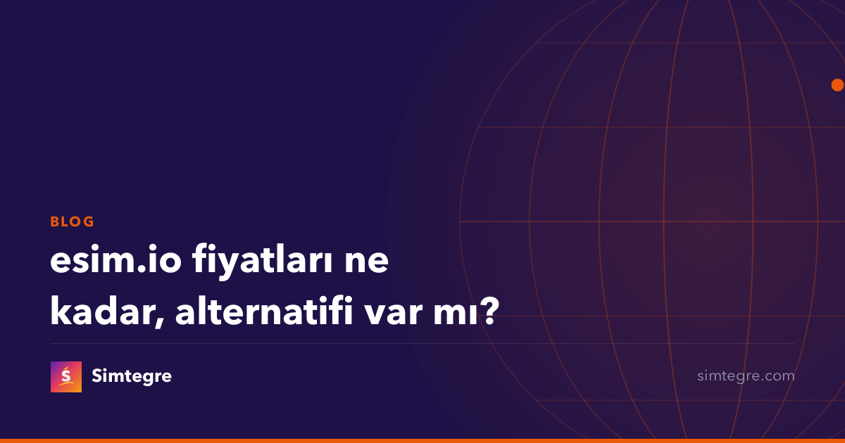 esim.io fiyatları ne kadar, alternatifi var mı?