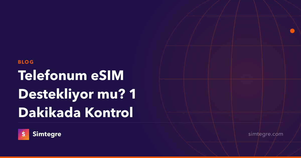 Telefonum eSIM Destekliyor mu? 1 Dakikada Kontrol